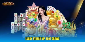 Lucky streak VIP slot draws