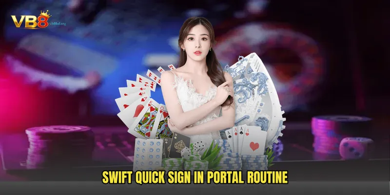 Swift Quick Sign In Portal Routine
